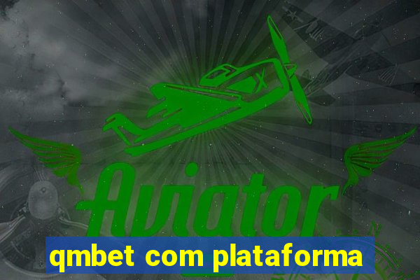 qmbet com plataforma